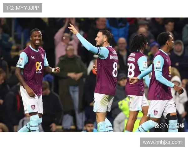 伯恩利足球俱乐部发展历程与未来展望：英超新兴力量崛起之路